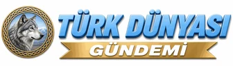 Türk Dünyası Gündemi