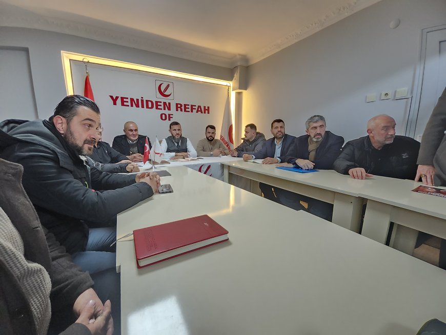 Yeniden Refah Partisi İlçe Kongresi Sonrası Yönetim Kurulu İlk Toplantısını Gerçekleştirdi
