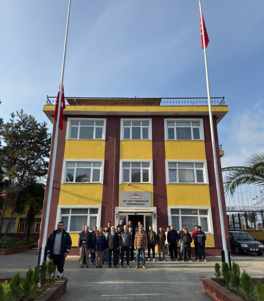 Of Çaykur Çay Fabrikasında Atatürk’ü Anma Töreni Düzenlendi